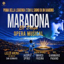 “MARADONA EL DIEGO” OPERA MUSICAL CON LORENZO SALVETTI - Il sogno, una leggenda, un destino