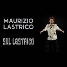 Maurizio Lastrico 