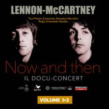 Now and Then - Il docu concert Lennon-McCartney