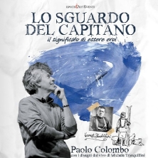 Paolo Colombo - Lo Sguardo del Capitano