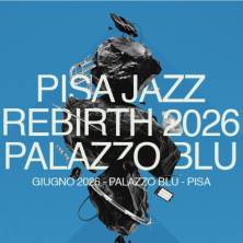 Pisa Jazz - Palazzo Blu