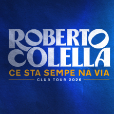 Roberto Colella - Ce sta sempe na via Tour Club