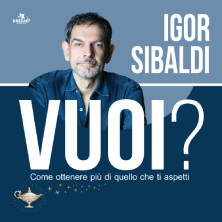 Igor Sibaldi - Vuoi?