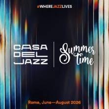 Summertime Casa del Jazz