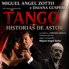 Miguel Angel Zotto - Tango. Historias de Astor