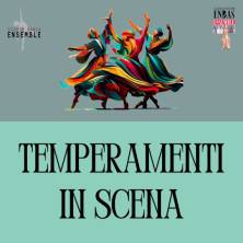 Temperamenti in scena