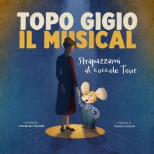Topo Gigio - Il Musical