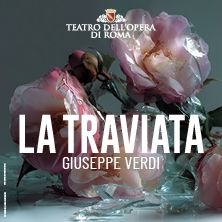 La Traviata - Teatro dell'Opera di Roma
