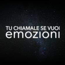 Tu chiamale se vuoi emozioni