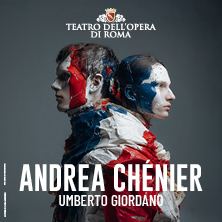 Andrea Chenier - Teatro dell'Opera di Roma