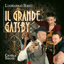 Biglietti Candle Sound Lucignolo Band - Il Grande Gatsby