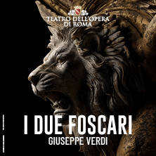 I Due Foscari - Teatro dell'Opera di Roma