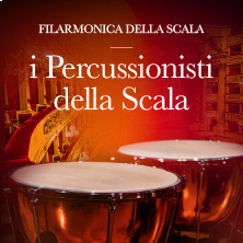 Biglietti I percussionisti della Scala - Filarmonica della Scala
