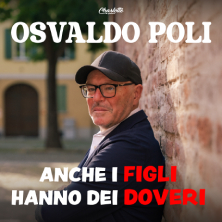 Osvaldo Poli - Anche i figli hanno dei doveri