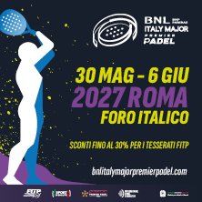 BNL Italy Major Premier Padel