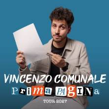 Vincenzo Comunale - Prima Pagina - Tour 2027