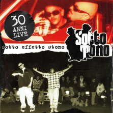 Sottotono - 30 anni di Sotto Effetto Stono
