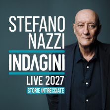 Stefano Nazzi - Indagini Live 2027 - Storie intrecciate