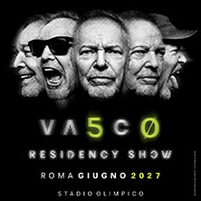 VASCO RESIDENCY SHOW - ROMA 2027