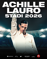 Achille Lauro - Comuni Immortali - Stadi 2026