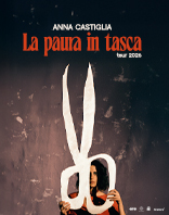 Anna Castiglia - La paura in tasca Tour 2026