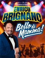 ENRICO BRIGNANO &ndash; Bello di Mamma 2026