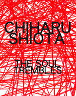 Chiharu Shiota - The Soul Trembles