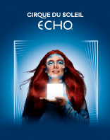 ECHO - Cirque du Soleil