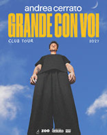 Andrea Cerrato - Grande con Voi - Club Tour 2027
